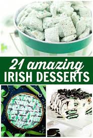 21 Amazing Irish Desserts For St Patrick S Day Easy Dessert Recipes With A Green Theme To Celebrate St Pa Irish Desserts Irish Dessert Recipes Irish Recipes