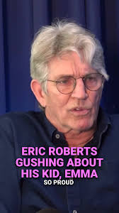 Emma Roberts' Dad Raves About Her Talent