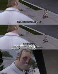 Job Searching Is Not Fun Memes