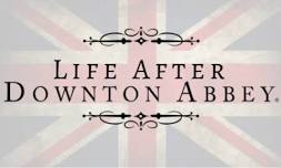 Life After Downton Abbey
