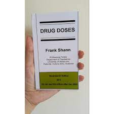 Frank shann of the intensive care unit at the royal children's hospital at 10mcg/kg/wk (adult mg) in doses, incr if reqd monthly by 10mcg/kg/wk to. Buku Kesehatan Kedokteran Buku Drug Doses Frank Shann 17ed Shopee Indonesia