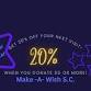 20% OFF When You Donate!