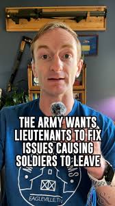 The Army wants lieutenants to fix problems that make soldiers leave