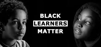 Black Learners Matter