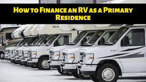 Check spelling or type a new query. How To Finance An Rv As A Primary Residence 2021 Rv Pioneers