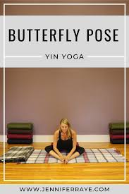 Yin Yoga Butterfly Pose With Modifications Jennifer Raye Medicine And Movement Yin Yoga Butterfly Pose Yin Yoga Poses