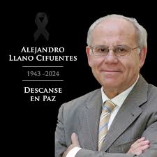 Lamento profundamente el fallecimiento del Dr. Alejandro Llano Cifuentes,  exrector de la Universidad de Navarra y uno de los filósofos españoles más  reconocidos, un ser humano extraordinario cuyo trabajo y ejemplo dejaron