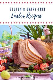 Have fun finding some new recipes to try and blogs to follow! 25 Gluten Free Dairy Free Easter Recipes Rachael Roehmholdt