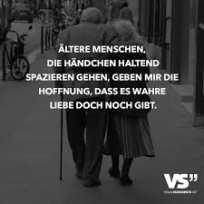 Altere Menschen Die Handchen Haltend Spazieren Gehen Geben Mir Die Hoffnung Dass Es Wahre Liebe Doch Noch Gibt Visual Statements Grossartige Zitate Visual Statements Zitate