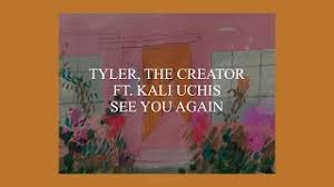 G#m7 i said i'm 'bout to go to war. See You Again Ft Kali Uchis Von Tyler The Creator Laut De Song
