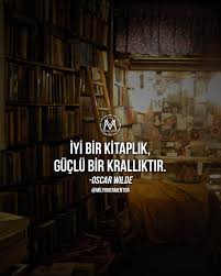 Iyi Bir Kitaplik Guclu Bir Kralliktir Motivasyon Kitap Kitap Kurtlari