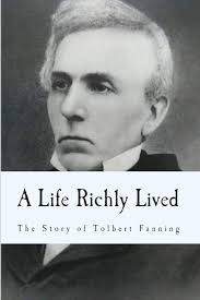 Amazon.com: A Life Richly Lived: The Story of Tolbert Fanning eBook :  Frank, Kyle, Fanning, Tolbert, Cobb, Bradley: חנות קינדל