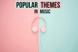 What Are We Listening To The Most Popular Themes In Songs
