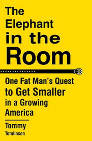 The Elephant In The Room Book By Tommy Tomlinson