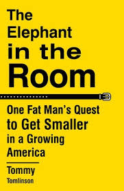 the elephant in the room book by tommy tomlinson