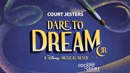 Disney's Dare to Dream at Cockpit in Court