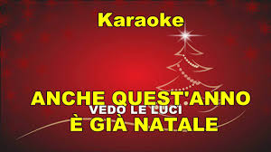 Cover Strumentale Anche Quest Anno E Gia Natale Canzoni Di Natale Con Testo Youtube