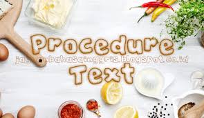 Tidak jarang kita memberanikan diri untuk menyusun kalimat tanpa tau kalimat tersebut sudah tepat atau belum. Materi Procedure Text Beserta Contoh Teks Dan Soal Latihan Jagoan Bahasa Inggris