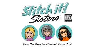When is national sisters day? Nancy Zieman The Blog Stitch It Sisters Season Two Round Up And National Siblings Day Today At The Nancy Zieman Productions Blog