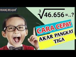 Cara Cepat Menghitung Akar Pangkat Tiga Youtube Belajar