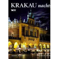 Fortunately, globalization hasn't erased the local culture and ancient monuments. Krakow Noca Adam Bujak Ksiazka W Ksiegarni Taniaksiazka Pl