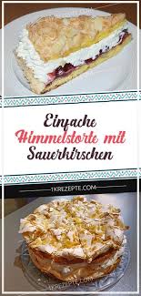 Einfache Himmelstorte Mit Sauerkirschen Cake Recipes Easy Homemade Easy Cake Recipes Healthy Dessert Recipes