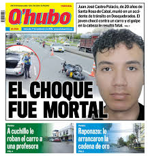 📢 ¡Estas son las portadas de hoy en el periódico El Q'hubo! 📰 Entérate de  los hechos más impactantes, las historias que marcan la diferencia y todo  lo que debes saber en