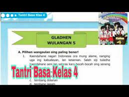 Bahasa jawa sd tantri basa kelas 4 dwiekastore buka kembali buku materi pelajaran ips kunci jawaban buku tantri basa kelas 4 halaman 10. Gladhen Wulangan 5 Tantri Basa Kelas 4 Sd Semester 2 Kaca 95 Youtube