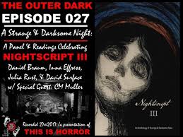 TOD 027: A Strange & Darksome Night: A Panel & Readings Celebrating  Nightscript III