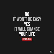 No It Won T Be Easy Fitness Motivation Quotes Motivation Motivation Inspiration