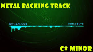 Welcome to the portal of backing tracks. Metal Backing Track C M Horizonte Free Mp3 Youtube