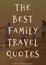 Rediscover the magic of disneyland park and disney california adventure Family Travel Quotes 31 Inspiring Family Vacation Quotes To Read In 2020