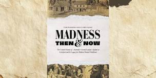 Madness: Then & Now by Toby Raeburn & Claire Chang