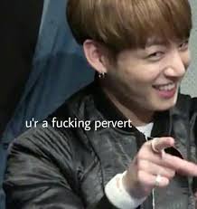 Send This To That One Perv Bts Meme Faces Bts Memes Hilarious Bts Face