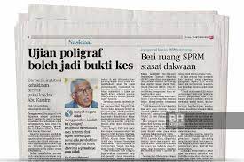 Berita harian 21 jun 2012. 98 Peratus Keputusan Ujian Poligraf Tepat