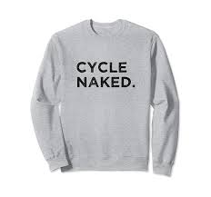 Amazon.com: Cycle Naked Funny Personal Trainer Spin Class Gym Workout  Sweatshirt : Clothing, Shoes & Jewelry