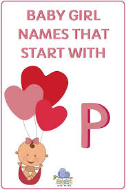 This vast database of telugu names has been compiled from various references and suggestions provided by our web site users and resources partners. Baby Girl Names That Start With P