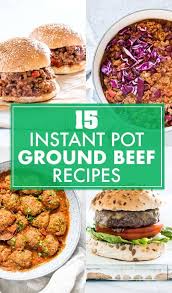 Easy Instant Pot Ground Beef Recipes Beef Recipes Easy Instant Pot Recipes Gluten Free Instant Pot Recipes