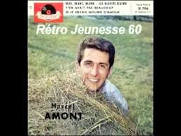 Marcel Amont Bleu Blanc Blond Chansons Francaises Marcel Amont Chanson