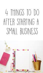 What To Do After Starting A Small Business Advice That Won T Stress You Out Small Business Advice Starting Small Business Small Business Tips