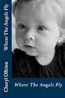 Amazon.com: Where The Angels Fly: 9781519750471: OBrien, Cheryl: Libros