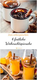 Unsere 4 Ideen Fur Einen Festlichen Weihnachtspunsch Punsch Rezept Weihnachtspunsch Getranke Weihnachten
