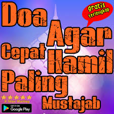 Berikut ini amalan doa cepat hamil : Doa Agar Cepat Hamil Paling Mustajab Apps On Google Play