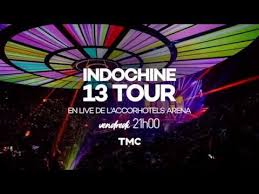 Retransmission Du Concert En Live Depuis L Accorhotels Arena Vendredi 21h Sur Tmc J 3 Indochine Musique Indochine En Live