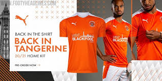 A blackpool perspective on news, sport, what's on, and more, from west lancashire's newspaper, the gazette. Puma Blackpool 20 21 Home Away Third Kits Released Footy Headlines