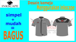 Masih ragu buat seragammu dimana.? Membuat Desain Kemeja Menggunakan Inkscape Youtube