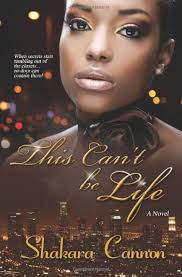 Amazon.com: This Can't be Life: 9780983574804: Shakara Cannon: ספרים