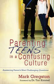 And, parents may feel frightened and helpless about the choices their teen is making. Parenting Teens In A Confusing Culture Answering Parent S Most Challenging Questions Gregston Mark Kimmel Tim 9780615248356 Amazon Com Books