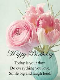 A beautiful greeting to send loving. Happy Birthday Flower Cards Birthday Greeting Cards By Davia Free Ecards