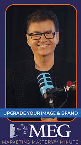 🎤 Marketing Mastery Minute: Upgrade Your Image & Brand. 🎯, ✅ Build trust  fast, ✅ Create real connections, ✅ Position yourself as the local expert,  💻 Watch now, then let’s talk strategy., 📅 Schedule ...